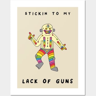 Stickin to My Lack of Guns Posters and Art